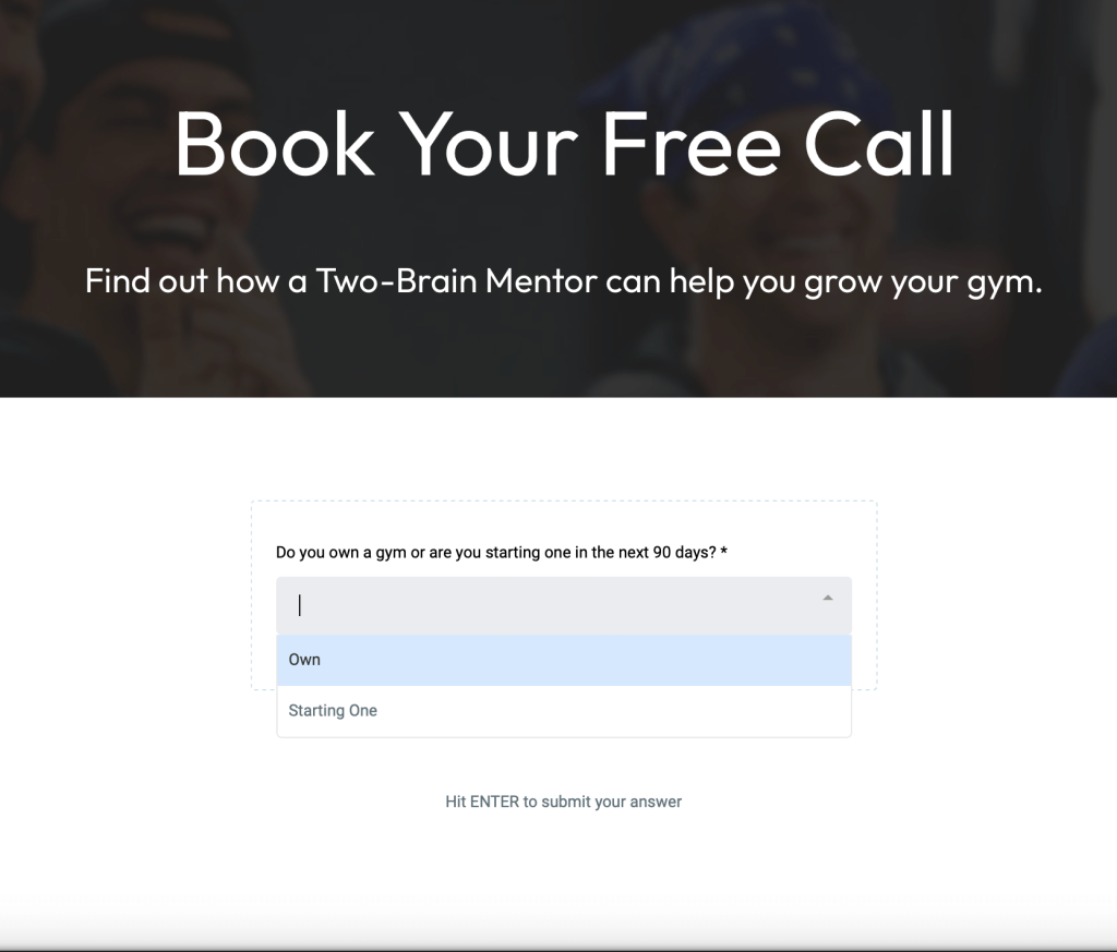 quiz funnel approach, asking if the user owns a gym or is starting one, with options Own and Starting One in a dropdown menu.